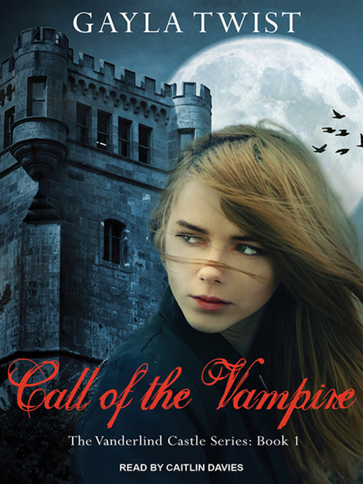 Title details for Call of the Vampire by Gayla Twist - Available